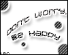 Don't Worry Sticker