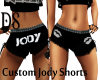 Custom Jody Shorts