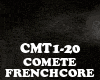 FRENCHCORE-COMETE