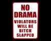 No Drama/Bitch Slap