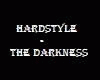 Hardstyle - The Darkness