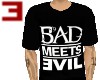 Bad meets Evil tee