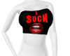 I suck tubetop