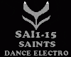 DANCE ELECTRO - SAINTS
