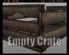 *Empty Crate