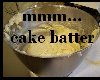 Mmm Cake Batter