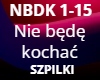 Nie bede kochac