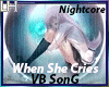 When She Cries |VB|