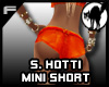 S. Hotti mini short F
