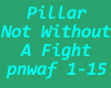 Pillar-Not WithoutAFight
