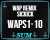WAP Remix Sickick