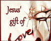 Jesus Gift Of Love