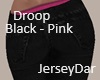 Jersey Droop Black Pink