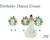 JW Birthday Dance Green