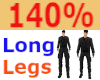 ❤140% Long Legs