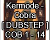 Kermode-Cobra Dubstep