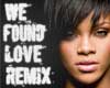 We Found Love (Remix) #2