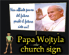 Papa Wojtyla sign