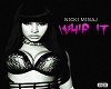 Nicki Minaj Whip It