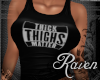 *R* Thick Thighs Matter