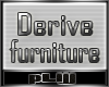 Derive furniture