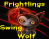 Frightlings- Wolf- Swing