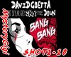 Shot Me Down D. Guetta