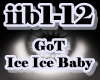 GoT - Ice Ice Baby