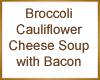 Brocoli Cauliflower Soup