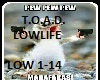 T.O.A.D. -Lowlife-