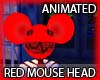 [!! RED MOUSE HEAD !!]