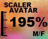 195 % AVATAR SCALER M/F