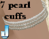 7 Pearl Cuffs