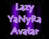 Lazy YaNyRa Avatar
