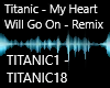 TITANIC - My Heart Will