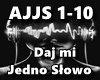 Daj mi Jedno Slowo