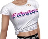 #Fabulous T Shirt