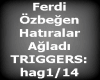Ferdi O.Hatiralar Agladi