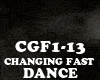 DANCE-CHANGING FAST
