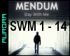 A| Mendum Stay With Me 