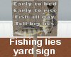 (MR) Fishing Lies Sign