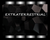 Extrateresstrial - EXT
