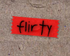 flirty