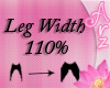[Arz]Leg Width 110%