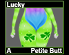 Lucky Petite Butt A