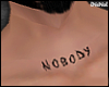 Nobody Tattoo