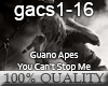 GuanoApes -YouCantStopMe