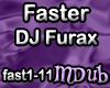 Faster - DJ Furax mDub