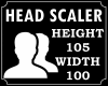 !! Head Scaler 105/100