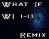 What Ifs--Remix